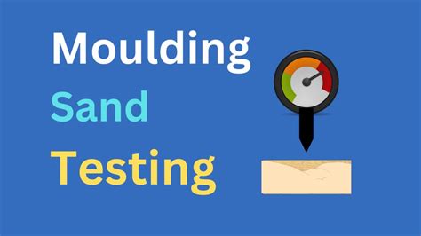 hardness test of moulding sand|hardness of sand.